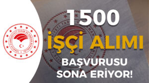 Tarım Bakanlığı 1500 Tarım İşçisi Alımı Sona Eriyor!
