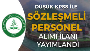 Artvin Çoruh Üniversitesi ( AÇÜ ) Sözleşmeli Personel Alımı Yapacak!