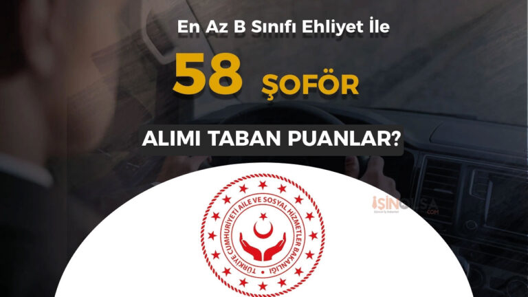 ASHB En Az B Sınıfı Ehliyet İle 58 Şoför Alımı Taban KPSS Puanı Kaç? 3 ashb sofor alimi4