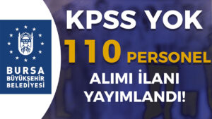Bursa Büyükşehir Belediyesi BİKO 110 Personel Alımı Nasıl Başvuru Yapılır?