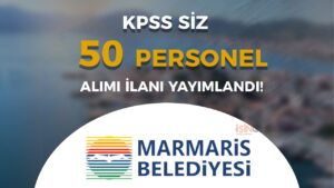 Marmaris Belediyesi 50 İşçi ve Personel Alımı Yapıyor