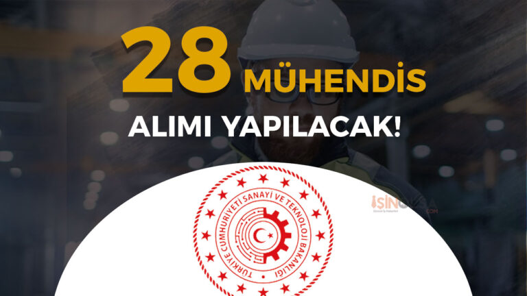 Sanayi Bakanlığı 28 Mühendis Alımı Şartları ve Kontenjanları 3 m u h e n d i s a l i m i 4