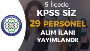 Muğla Büyükşehir Belediyesi 5 İlçeye 29 Kamu İşçi Alımı Yapıyor