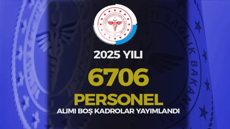 Sağlık Bakanlığı 6706 Personel Alımı Dolu Boş Kadrolar Resmi Gazetede 5 sağlık bakanlığı 6706 personel alımı