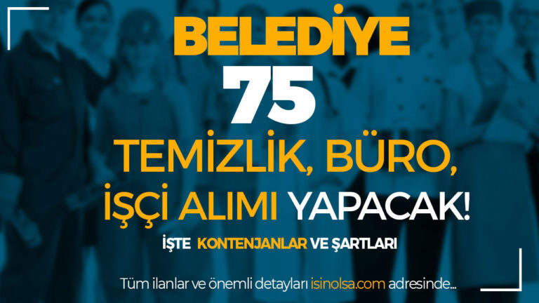 Kırıkkale Yahşihan Belediyesi 75 Temizlik, Büro, İşçi Alımı Yapıyor! 7 belediye isci alimi