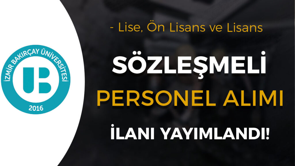 İzmir Bakırçay Üniversitesi Büro, Destek, Teknisyen ve Güvenlik Alımı 3 izmir bakkir cay universitesi 1