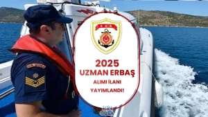 Sahil Güvenlik 2025 Yılı 400 Uzman Erbaş Alımı İlanı