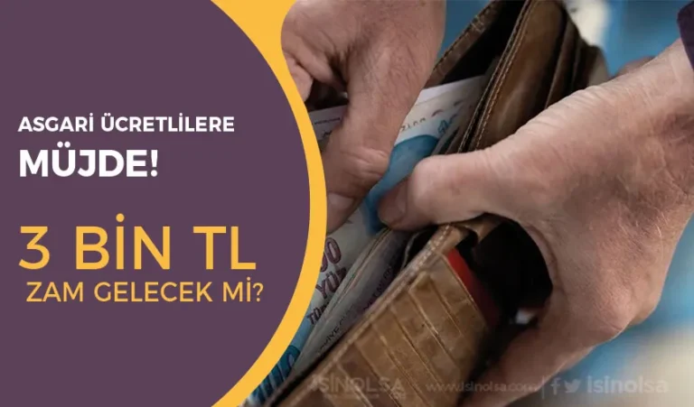 Asgari Ücrete Zam Müjdesi: 3 Bin TL Seyyanen Zam Olabilir mi? 25 asgari ucret