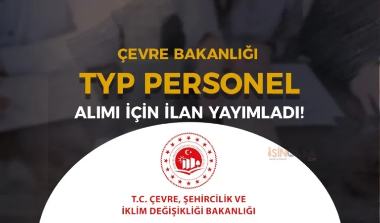 Çevre Bakanlığı ÇŞB İŞKUR Üzerinden TYP Personel Alımı İlanı Yayımladı! 22 cevre bakanligi typ personel alimi