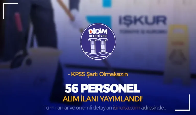 Didim Belediyesi 56 Personel Alımı Yapıyor ( Şoför, Temizlik, Beden İşçisi ) 7 didim belediyesi