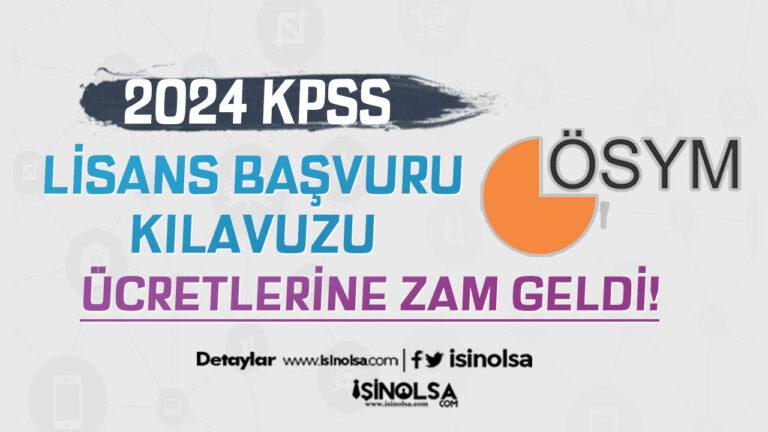 2024 Lisans KPSS Başvuru Kılavuzu Yayımlandı! Ücretler Belli Oldu! 23 kpss basvuru uceti 8
