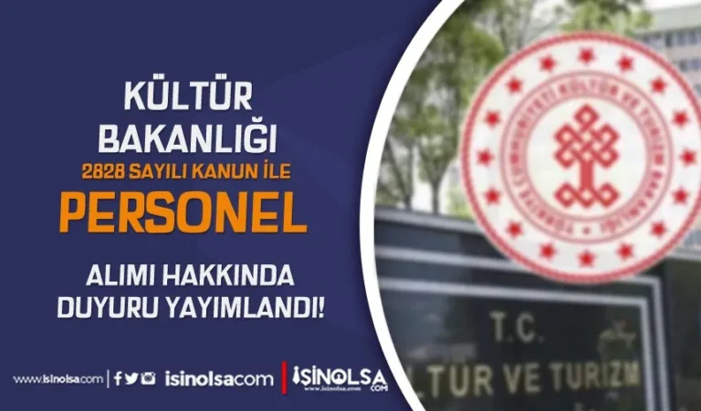 Kültür Bakanlığı 2828 Sayılı Kanun İle Personel Atama Duyurusu ve Belgeler 8 kultur bakanligi