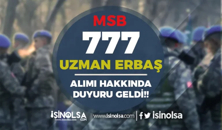 MSB Teknik Sınıfta 777 Uzman Erbaş Alımı Hakkında Duyuru Geldi! 18 msb uzman erbas 3