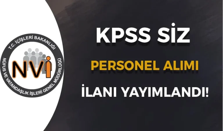 İçişleri Bakanlığı NVİ İŞKUR İle TYP Personel Alımı Başvurusu Başladı! 23 nvi personel alimi