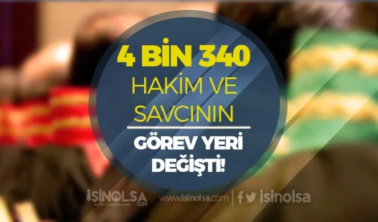 Resmi Gazete: 4 Bin 340 Hakim ve Savcı Görev Yerinde Değişiklik Kararı Yayımlandı! 18 hakm ve savci karari