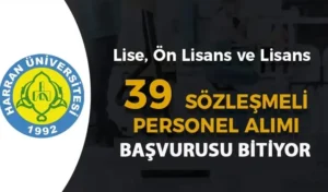 Harran Üniversitesi 39 Sözleşmeli Personel Alımı Sona Eriyor