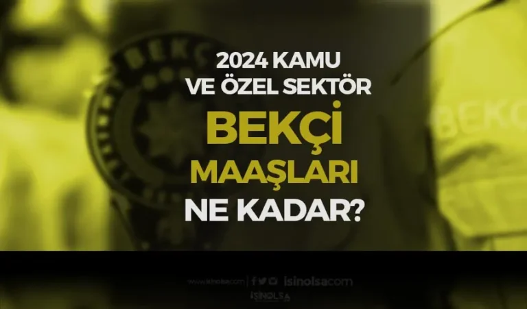 Bekçi Maaşları 2025 Ne Kadar? Kadrolu ve Özel Sektör