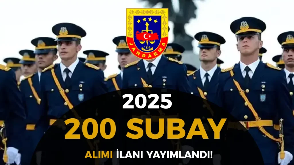 Jandarma JSGA 2025 Yılı 225 Subay Öğrenci Alımı İlanı ( TYT Taban Puan )