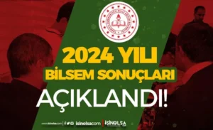2024 BİLSEM Öğretmen Atama Sonuçları Açıklandı