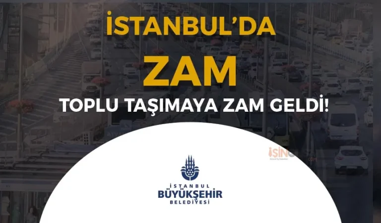 İstanbul'da Toplu Taşımaya Zam Geldi 17 istanbulda zam