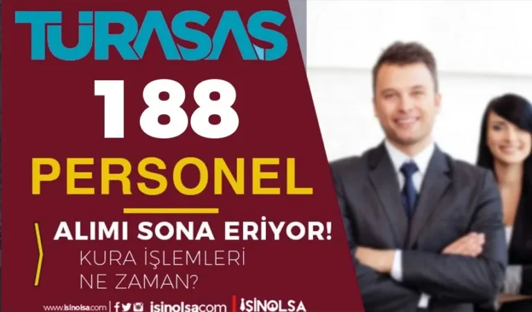 TÜRASAŞ 188 Kamu Personel Alımı Kura İşlemleri ve Sonuçları ? 7 turasasqswd