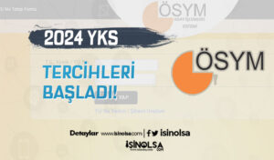 ÖSYM 2024 Yılı YKS Tercihleri Başladı!