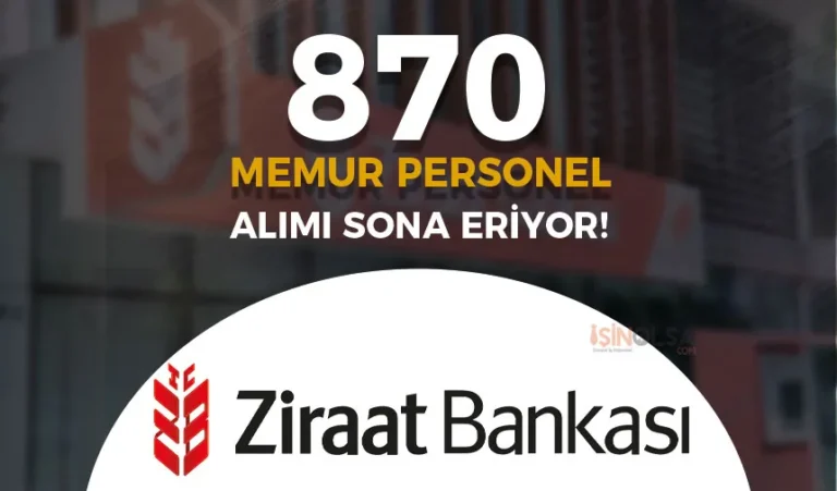 Ziraat Bankası 2024 Yılı 870 Memur ve Personel Alımı Sona Eriyor! 22 ziraat bankasi