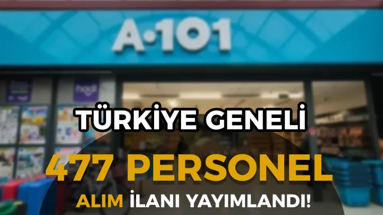 A101  İŞKUR Üzerinden 477 Personel Alımı İş İlanları 2026 Yayımlandı!