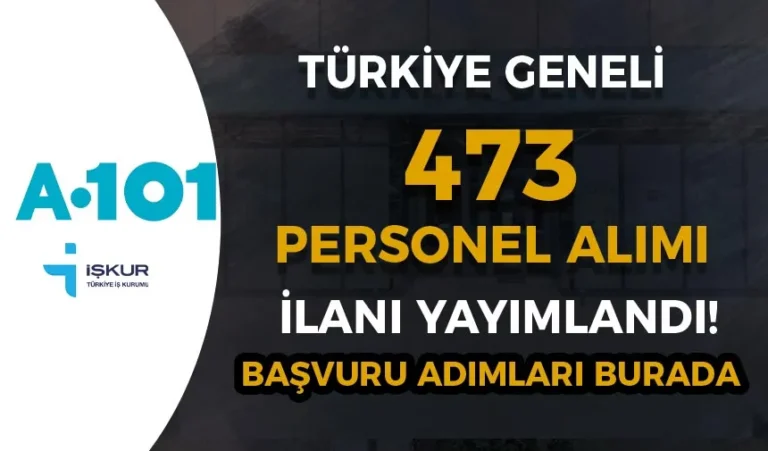 A101 İŞKUR Üzerinden 473 Personel Alımı İş İlanları 2024 Yayımlandı! 4 a101 personel basvuru