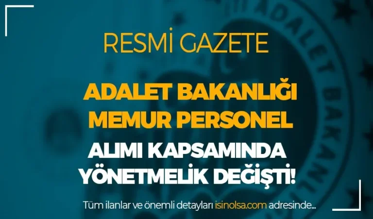 Adalet Bakanlığı Memur Sınav ve Atama Yönetmeliği Değişikliği Yapıldı! 9 adalet bakanlgi yonetmelik