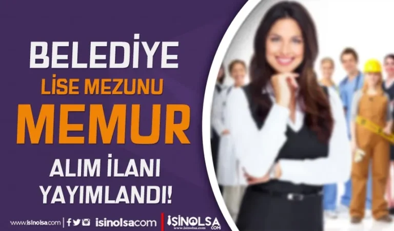 Belediye Lise mezunu Memur Alımı Yapıyor! ( Özburun Belediyesi ) 1 belediye lise mezunu