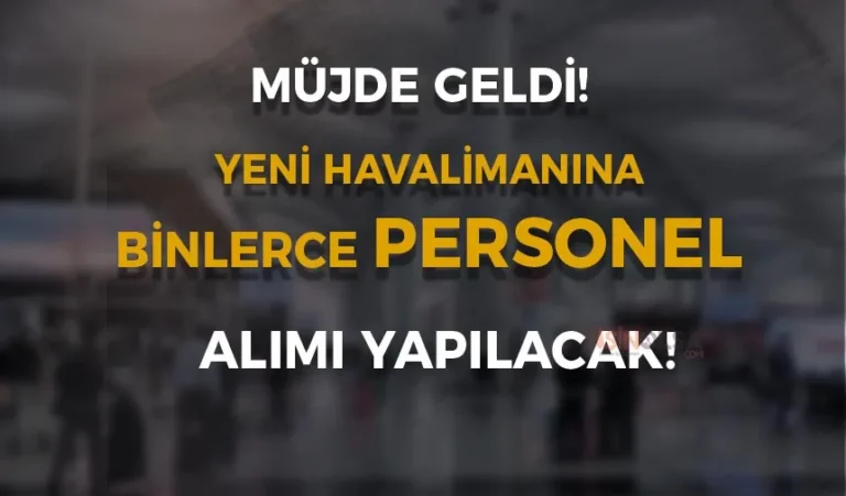 Çukurova Havalimanı Personel Alımı İş Başvurusu! Binlerde Kişi Alınacak! 24 cukurova havalimani