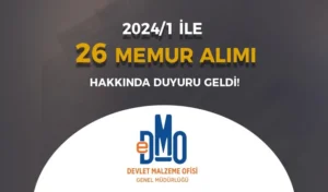 DMO 26 Memur Alımı Duyurusu ( KPSS 2024/1 )
