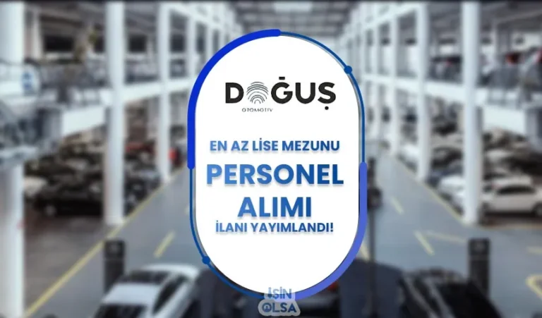 Doğuş Otomotiv Personel Alımı İş İlanları 20 dogus otomotiv personel alimi