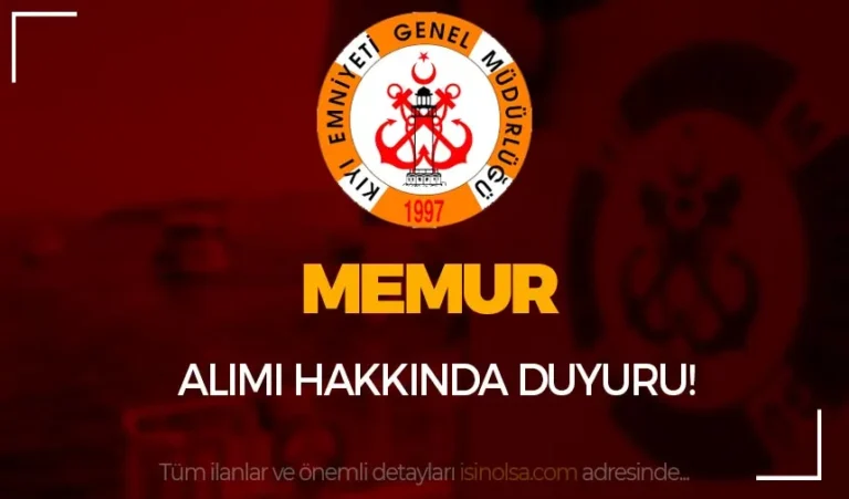 Kıyı Emniyeti Büro Personeli ( Memur ) ve Kamu Personeli Alımı Hakkında Duyuru Geldi! 17 kiyi emniyeti