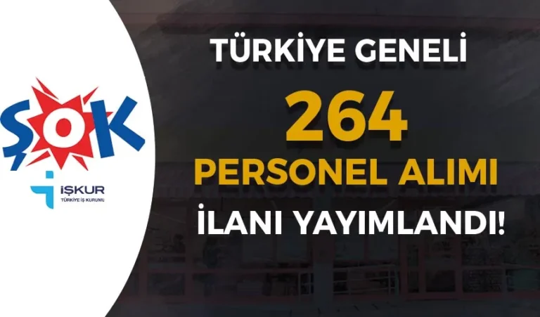 ŞOK Market 264 Personel Alıyor! İŞKUR ile Türkiye Geneli Meslekler Yayımlandı! 3 sok market personel alimi 1