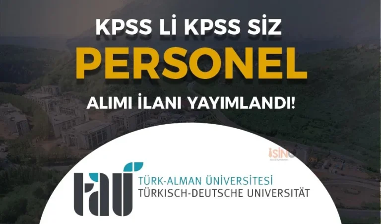 Türk Alman Üniversitesi ( TAÜ ) KPSS li KPSS siz Sözleşmeli Personel Alımı Yapıyor! 5 turk alman universitesi