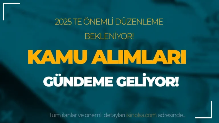 Kamu Alımları Kanunu Gündeme Geliyor: 2025'te Önemli Düzenlemeler Bekleniyor 19 2025 te kamu alimlari