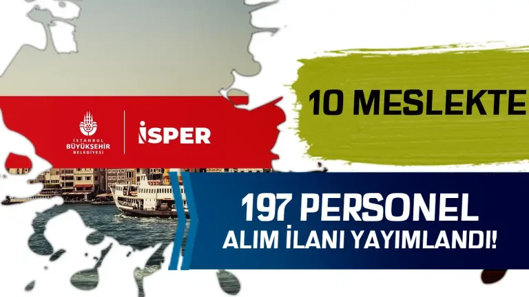 İBB İSPER 197 Personel, Hizmetli ve Hasta Bakım Elemanı Alıyor! 1 İBB isper personel alımı ilanı