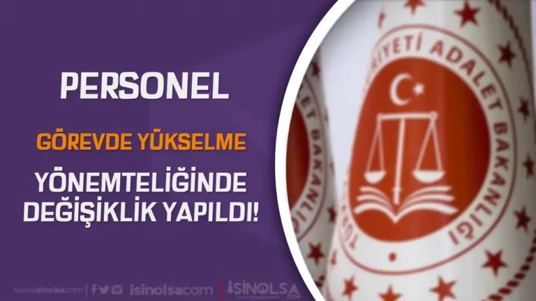 Adalet Bakanlığı Personel Alımı Görevde Yükselme Yönetmeliğinde Değişiklik Yapıldı! 24 adalet bakanligi gorevde yukselme