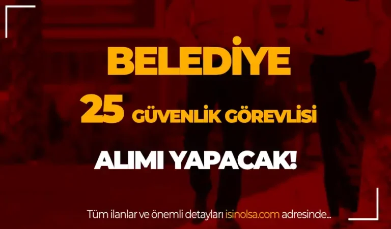 Sultangazi Belediyesi KPSS'siz 25 Güvenlik Görevlisi Alımı Yapıyor 7 belediye guvenlik gorevlisi 1