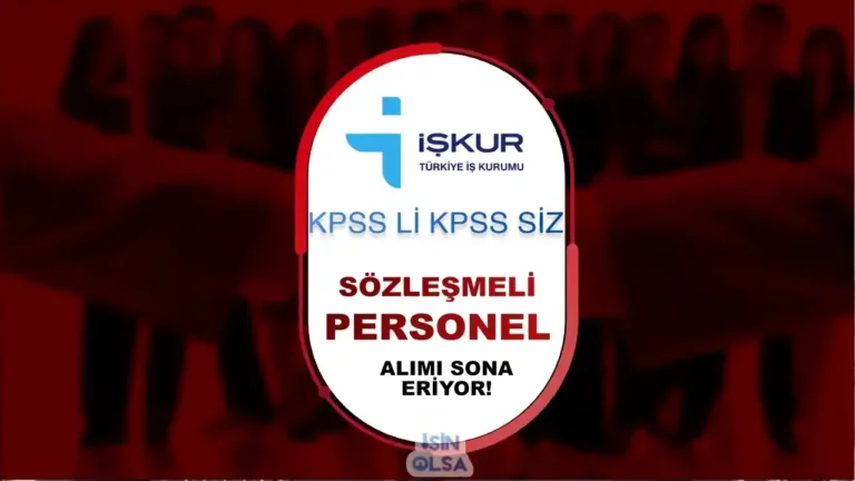 İŞKUR KPSS li KPSS siz Personel Alımı Başvurusu Sona Eriyor! 3 isku perosnel alimi