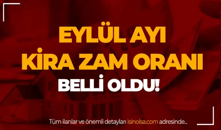 2024 Eylül Ayı Kira Zam Oranı Açıklandı! Kira Hesaplama 20 kira zam orani