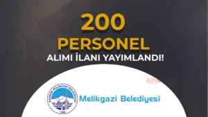 Melikgazi Belediyesi 200 Personel Alımı Yapacak