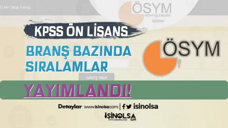 ÖSYM: 2024 KPSS Ön Lisans Branş Bazında Sıralamalar Yayımlandı! 21 on lisans bas bazli siralama