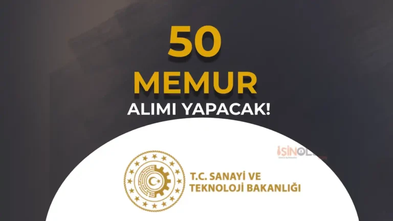 Sanayi ve Teknoloji Bakanlığı 2024 Yılı 50 Memur Alımı Yapacak! ( Dolu ve Boş Kadrolar ) 4 sanayi ve teknoloji bakanligi