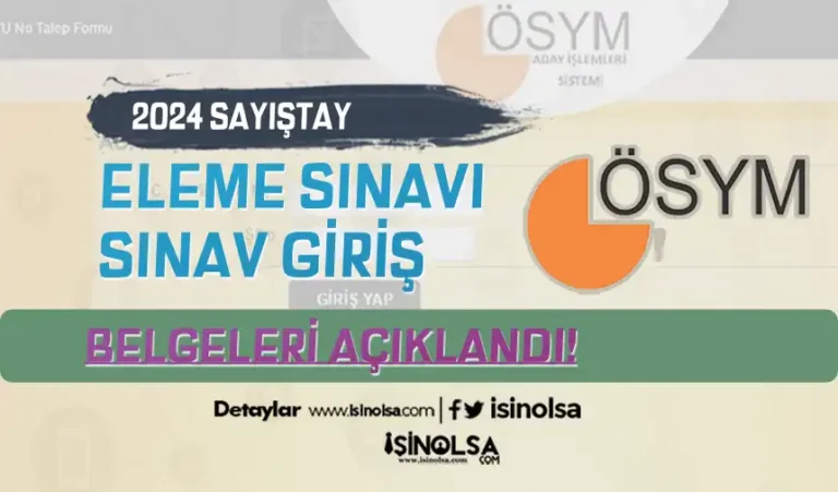 2024 Sayıştay Eleme Sınavı Giriş Belgeleri Açıklandı! 23 sinav giris belgeleri sayistay
