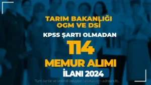 Tarım Bakanlığı OGM ve DSİ 114 Memur Alımı Kılavuzu Yayımlandı! ( 2828 Sayılı Kanun İle )