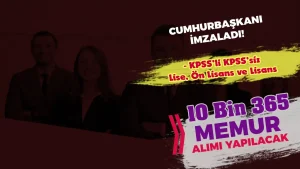 Cumhurbaşkanı: Kamuya 10 Bin 365 Memur Alımı Yapılacak! Dolu Boş Kadrolar