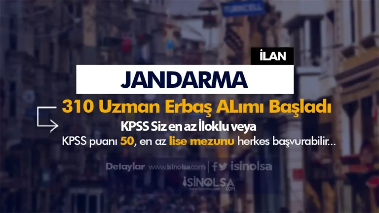 Jandarma Lojistik ve Bando 310 Uzman Erbaş Alımı Başvurusu Başladı! 4 jandarma uzman erbas basladi